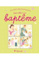 Le livre des tout-petits pour aller a un bapteme