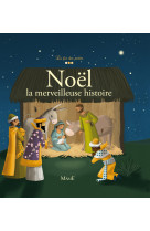 Noel, la merveilleuse histoire