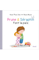 Prune et séraphin font la paix