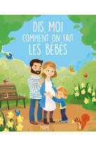 Dis-moi comment on fait les bébés ?