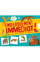 Embarquement immédiat !