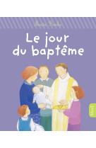 Le jour du baptême - ne