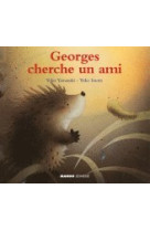 Georges cherche un ami