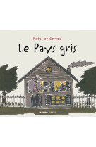 Le pays gris