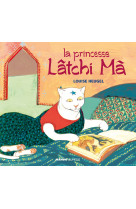 La princesse latchi ma