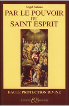 Par le pouvoir du saint esprit