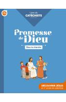 Promesse de dieu - dieu te cherche - catéchiste