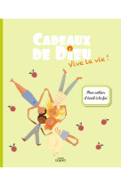 Cadeaux de dieu - vive la vie ! - enfant