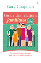 Le guide des relations familiales