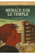 3 - menace sur le temple