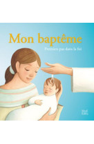 Mon baptême, premiers pas dans la foi