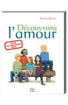 Découvrons l'amour