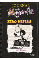 Journal d'un dégonflé - tome 10 - zéro réseau