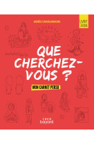 « que cherchez-vous ? » - parcours d'éveil spirituel pour les jeunes - livret jeune