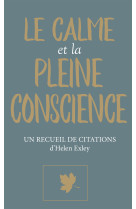 Le calme et la pleine conscience