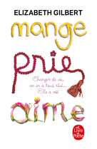 Mange, prie, aime