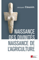 Naissance des divinités, naissance de l'agriculture