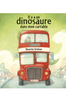 Il y a un dinosaure dans mon cartable