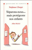 Séparons-nous... mais protégeons nos enfants