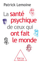 La santé psychique de ceux qui ont fait le monde