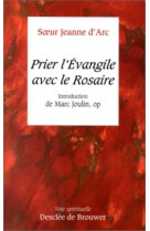 Prier l'évangile avec le rosaire