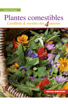 Plantes comestibles : cueillette et recettes des 4 saisons