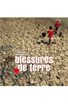 Blessures de terre