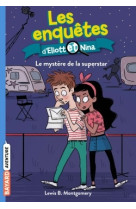 Les enquêtes d'eliott et nina, tome 10