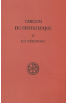 Targum du pentateuque - tome 4 deuteronome