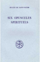 Six opuscules spirituels