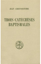 Trois catecheses baptismales