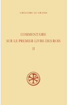 Sc 391 commentaire sur le premier livre des rois,ii