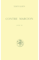 Contre marcion - tome 3