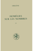 Sc 461 homélies sur les nombres, iii