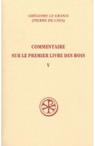 Commentaire sur le premier livre des rois - tome 5