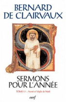 Sermons pour l'annee - tome 1.1 avent et vigile denoel