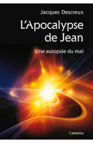 L'apocalypse de jean - une autopsie du mal