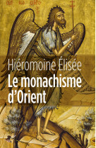 Le monachisme d'orient