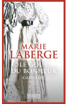 Le goût du bonheur - tome 1 gabrielle