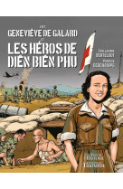 Geneviève de galard et les héros de dien bien phu