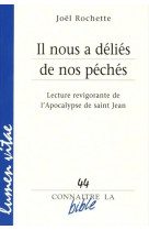 Il nous a déliés de nos péchés