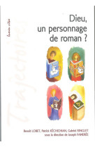 Dieu, un personnage de roman ?