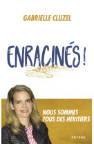 Enracinés !