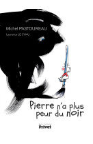 Pierre n'a plus peur du noir