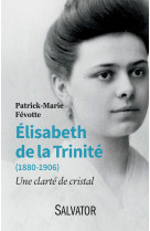 Elisabeth de la trinité (1880-1906)