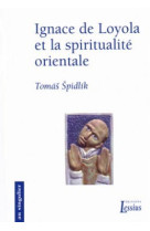 Ignace de loyola et la spiritualité orientale