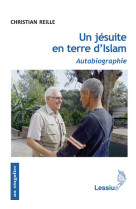 Un jésuite en terre d'islam - autobiographie