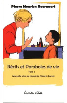 Récits et paraboles de vie - tome 2