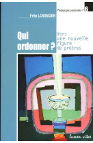 Qui ordonner ?