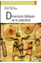 Dimensions bibliques de la catéchèse